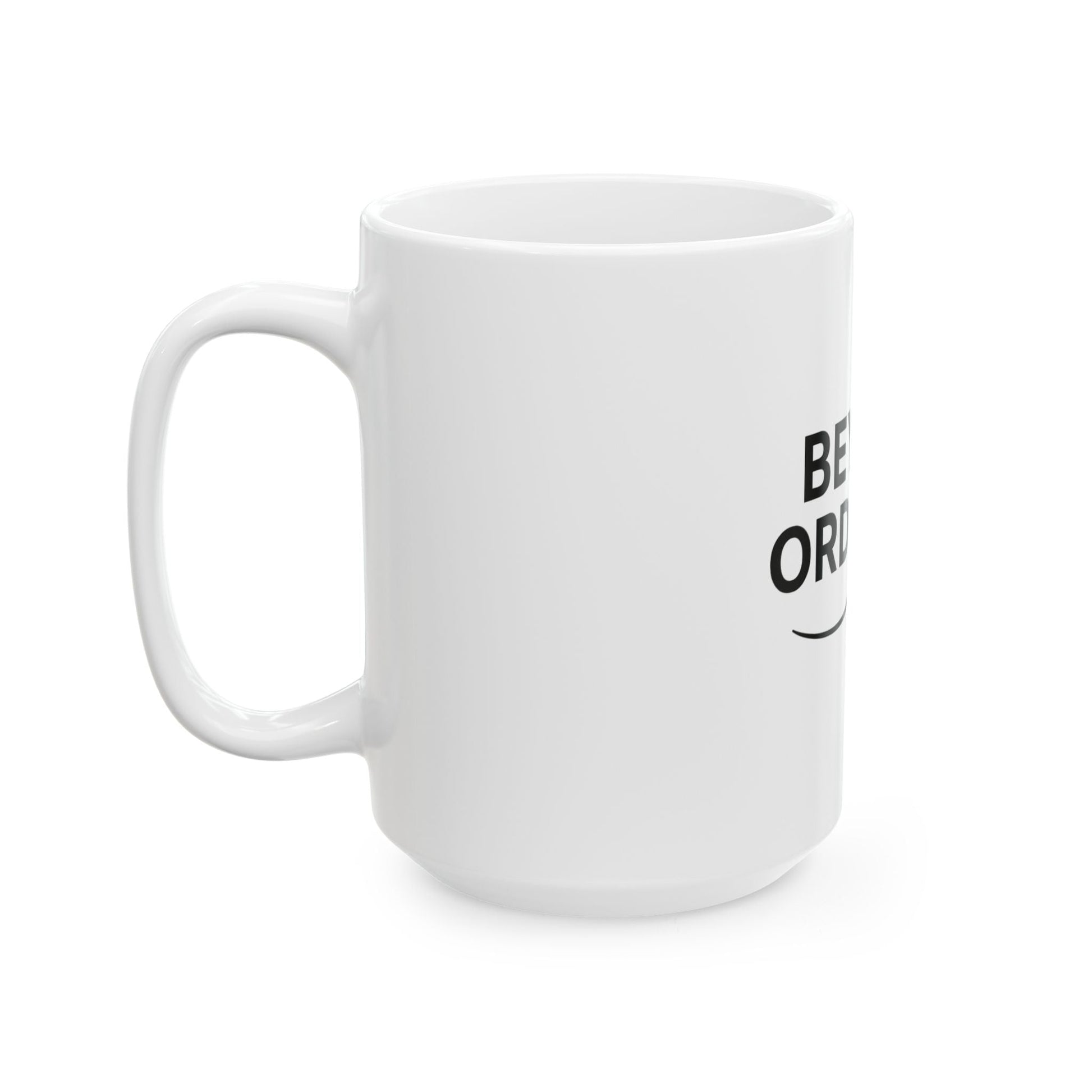 Beyond Ordinary Ceramic Mug - Unique Art Coffee Cup, Gift for Coffee Lovers, Motivational Mug, Home & Office Decor, 11oz & 15oz - Trendy Life Gadgets