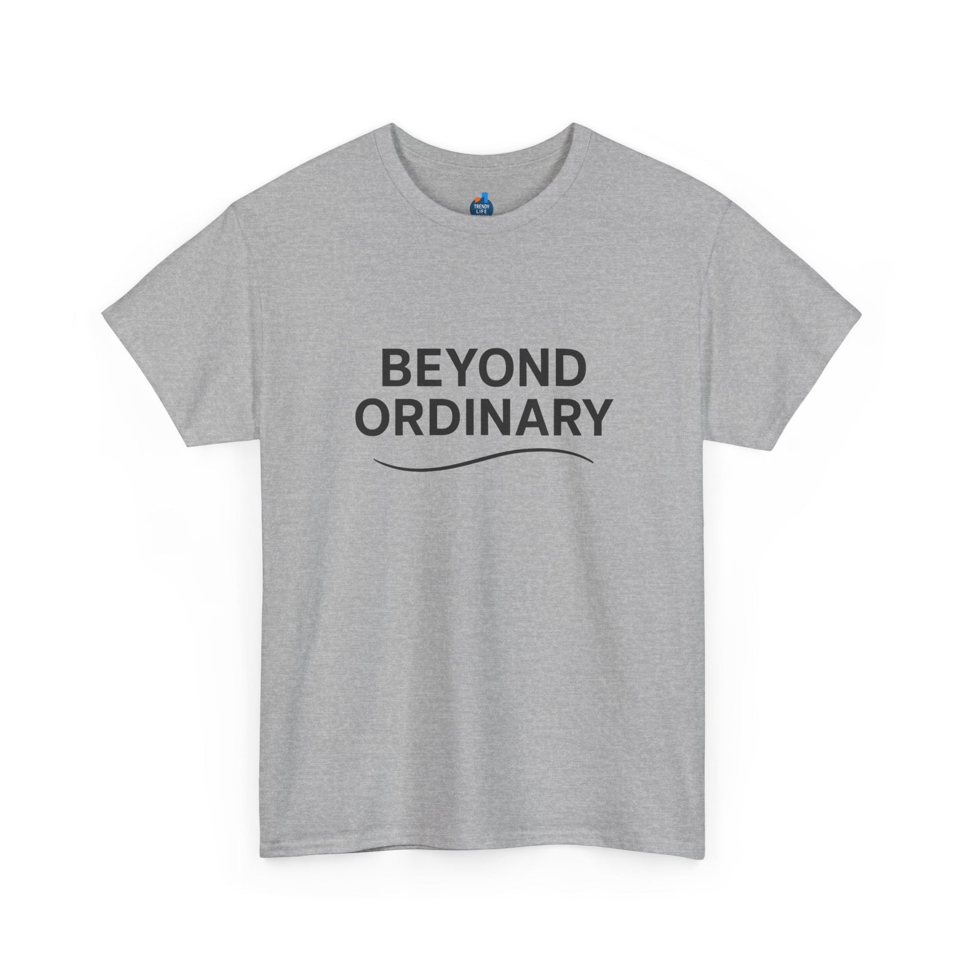 Beyond Ordinary Unisex Cotton Tee - Casual Comfort, Fashion Statement, Gift for Friends, Everyday Wear, Unique Style - Trendy Life Gadgets