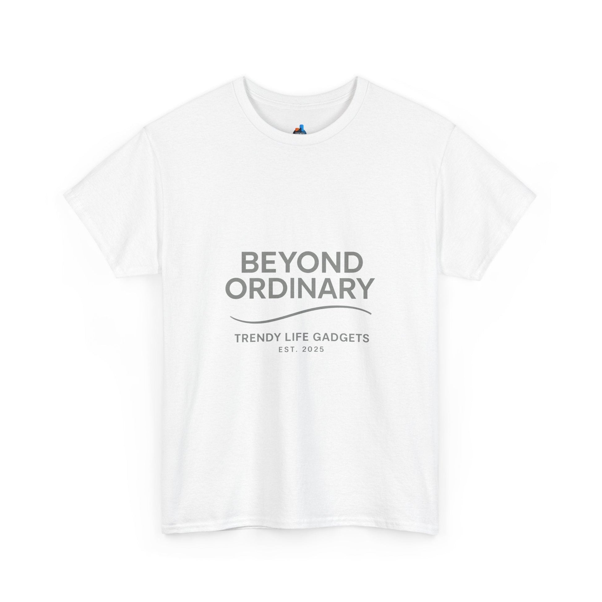 Beyond Ordinary Unisex T-Shirt | Trendy Life Apparel | Casual Fashion, Gift for Friends, Comfortable Wear, Everyday Style - Trendy Life Gadgets