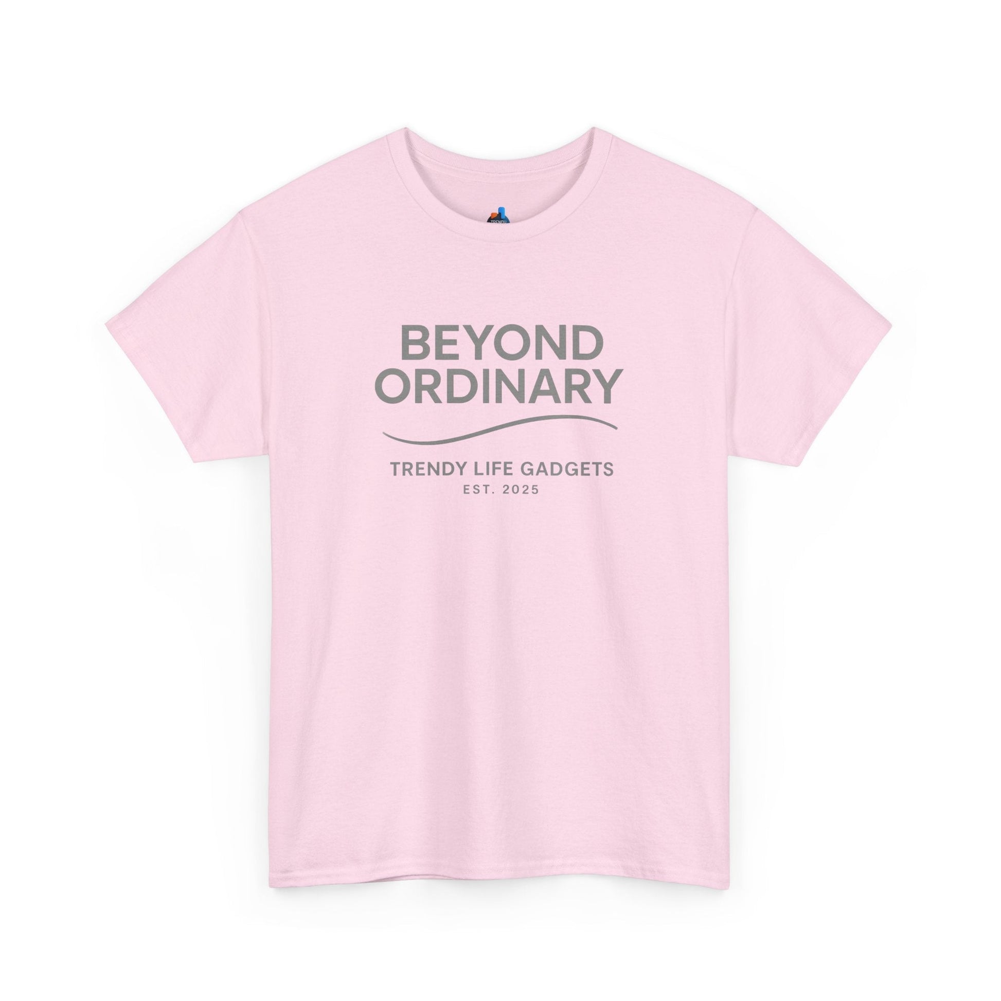 Beyond Ordinary Unisex T-Shirt | Trendy Life Apparel | Casual Fashion, Gift for Friends, Comfortable Wear, Everyday Style - Trendy Life Gadgets
