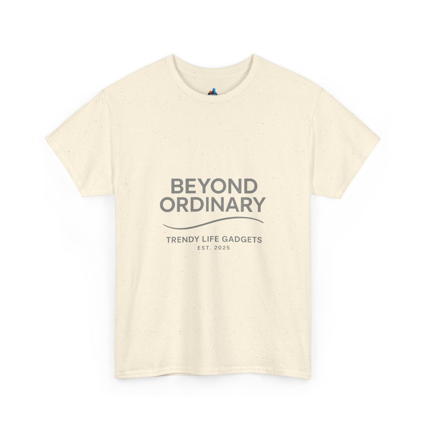 Beyond Ordinary Unisex T-Shirt | Trendy Life Apparel | Casual Fashion, Gift for Friends, Comfortable Wear, Everyday Style - Trendy Life Gadgets