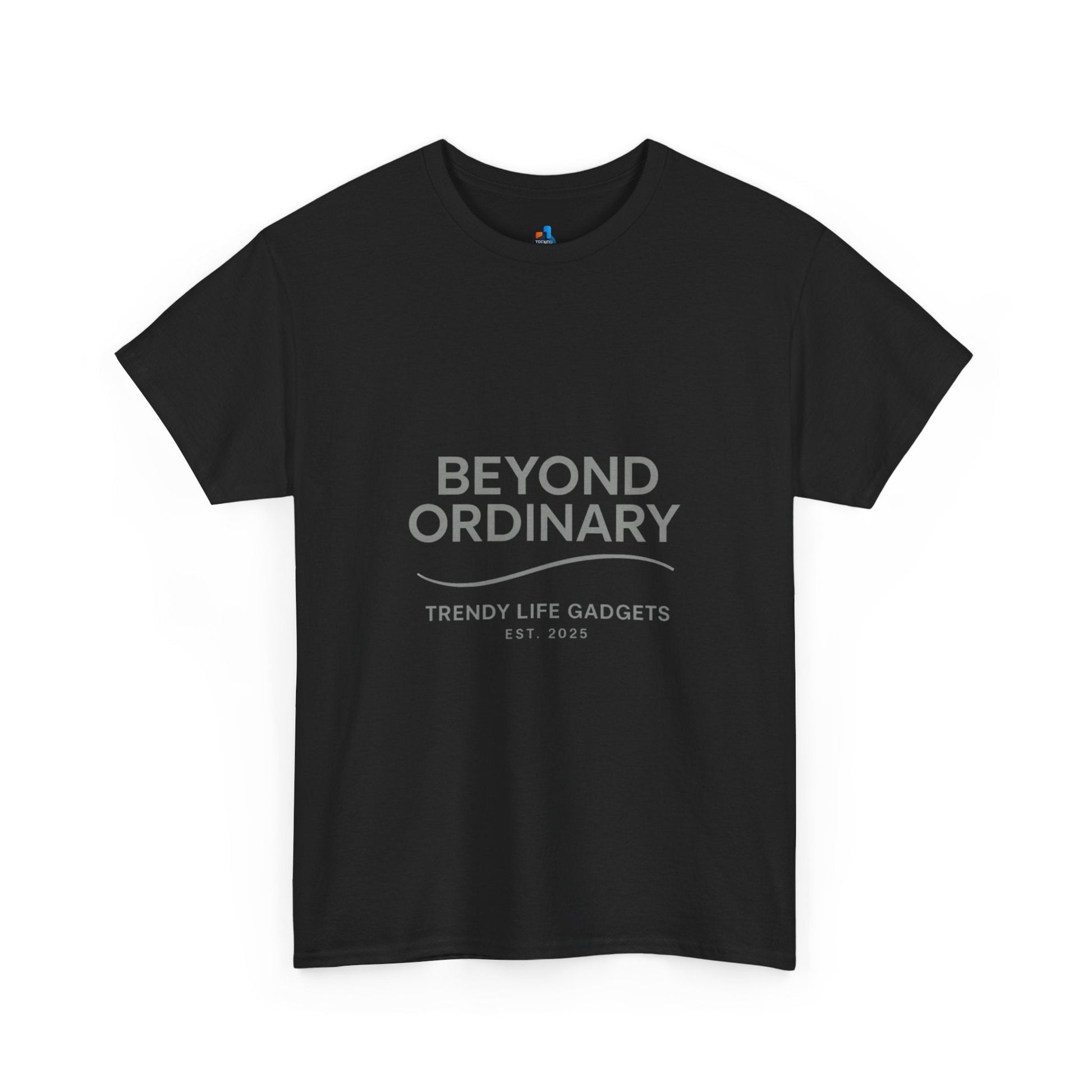 Beyond Ordinary Unisex T-Shirt | Trendy Life Apparel | Casual Fashion, Gift for Friends, Comfortable Wear, Everyday Style - Trendy Life Gadgets
