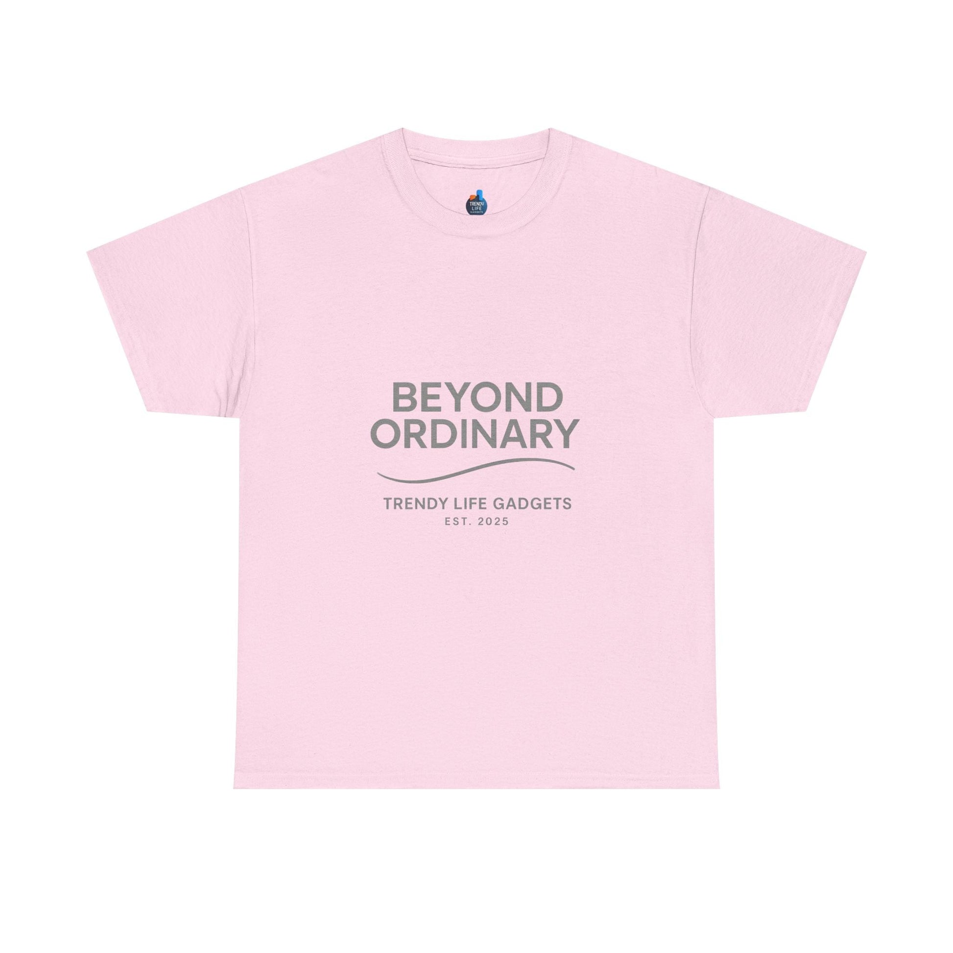 Beyond Ordinary Unisex T-Shirt | Trendy Life Apparel | Casual Fashion, Gift for Friends, Comfortable Wear, Everyday Style - Trendy Life Gadgets