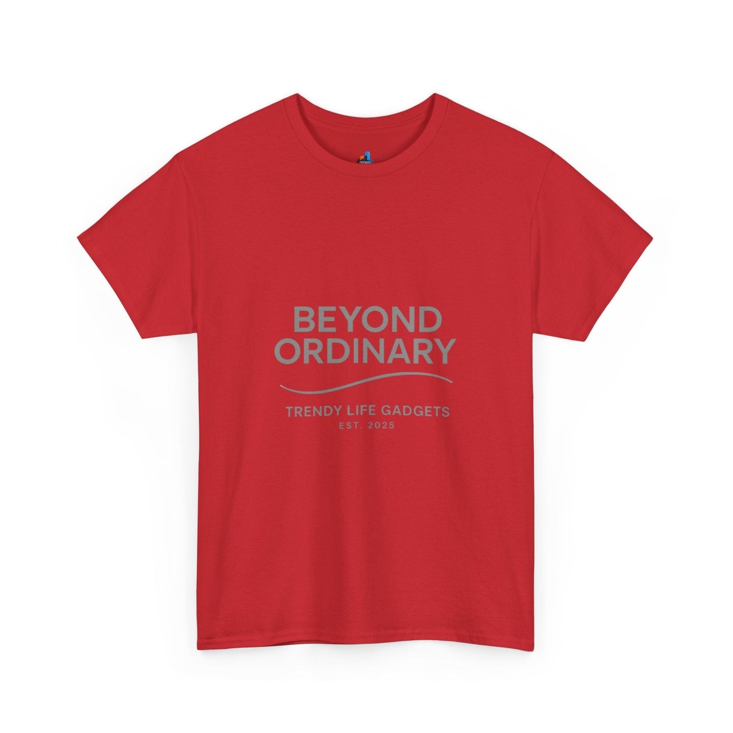 Beyond Ordinary Unisex T-Shirt | Trendy Life Apparel | Casual Fashion, Gift for Friends, Comfortable Wear, Everyday Style - Trendy Life Gadgets