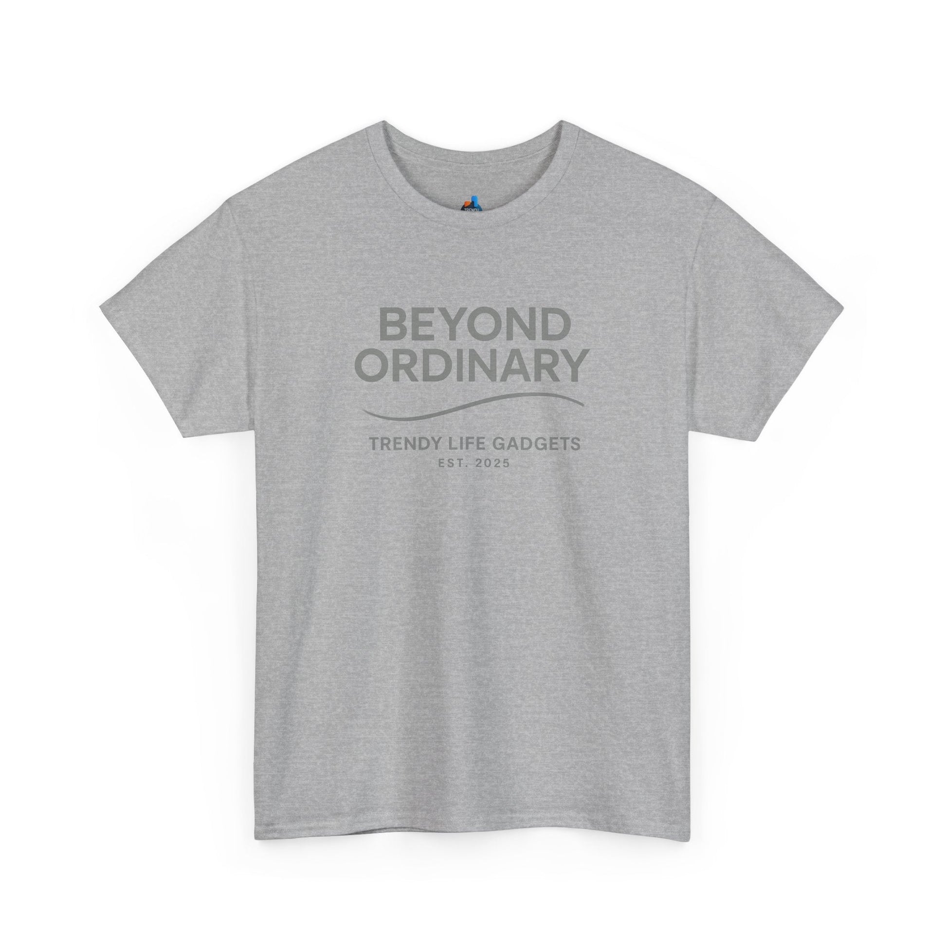Beyond Ordinary Unisex T-Shirt | Trendy Life Apparel | Casual Fashion, Gift for Friends, Comfortable Wear, Everyday Style - Trendy Life Gadgets