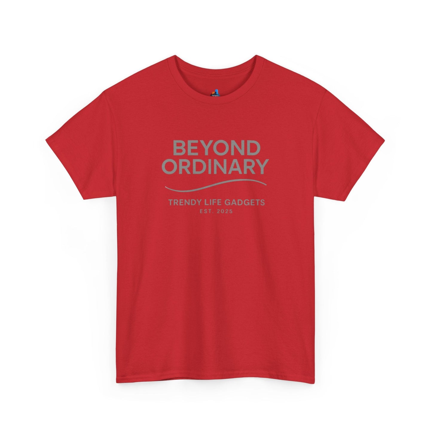 Beyond Ordinary Unisex T-Shirt | Trendy Life Apparel | Casual Fashion, Gift for Friends, Comfortable Wear, Everyday Style - Trendy Life Gadgets