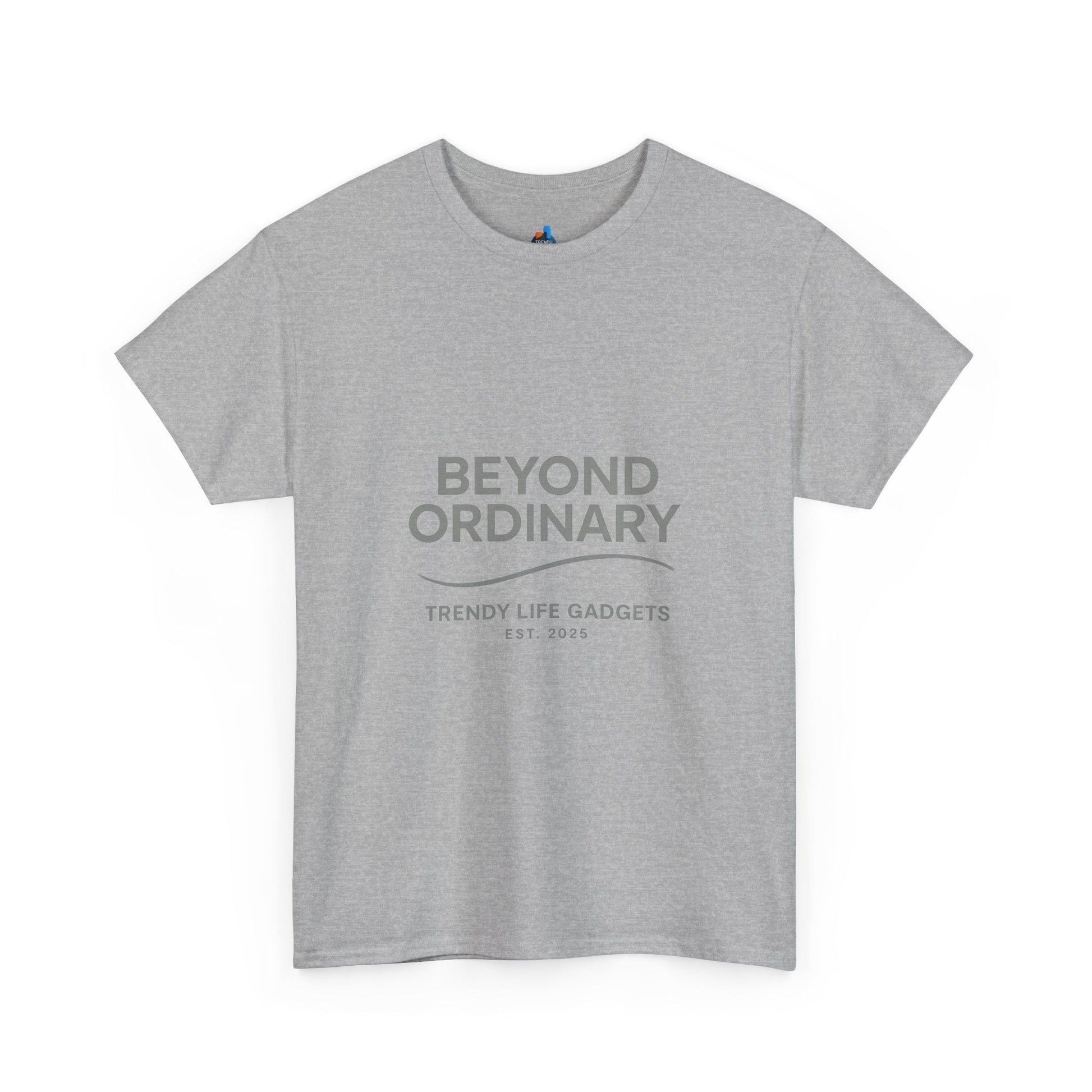 Beyond Ordinary Unisex T-Shirt | Trendy Life Apparel | Casual Fashion, Gift for Friends, Comfortable Wear, Everyday Style - Trendy Life Gadgets