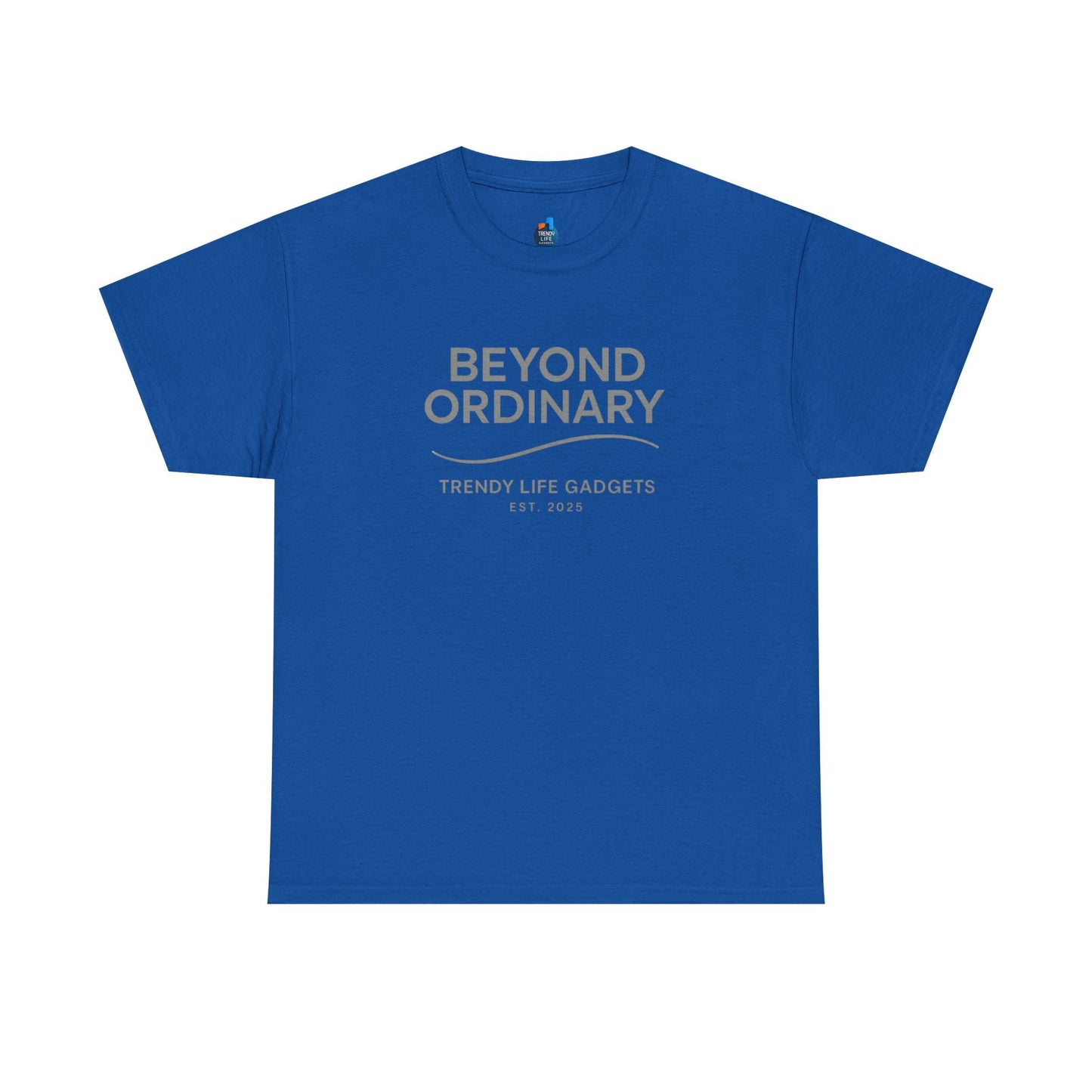 Beyond Ordinary Unisex T-Shirt | Trendy Life Apparel | Casual Fashion, Gift for Friends, Comfortable Wear, Everyday Style - Trendy Life Gadgets