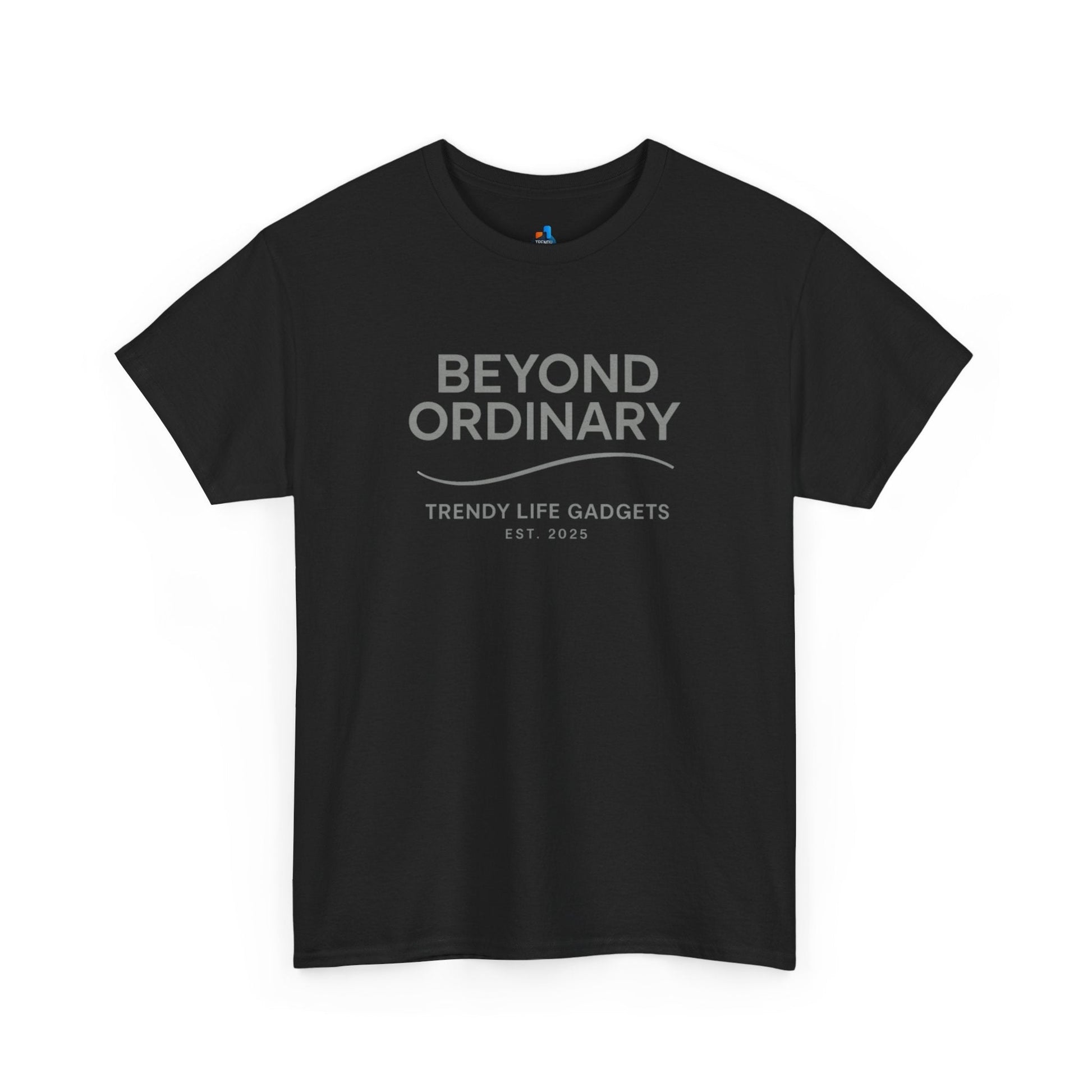 Beyond Ordinary Unisex T-Shirt | Trendy Life Apparel | Casual Fashion, Gift for Friends, Comfortable Wear, Everyday Style - Trendy Life Gadgets