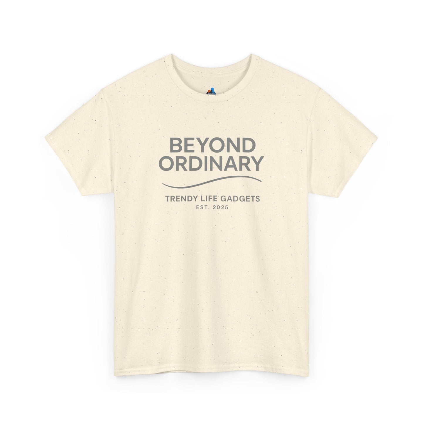 Beyond Ordinary Unisex T-Shirt | Trendy Life Apparel | Casual Fashion, Gift for Friends, Comfortable Wear, Everyday Style - Trendy Life Gadgets
