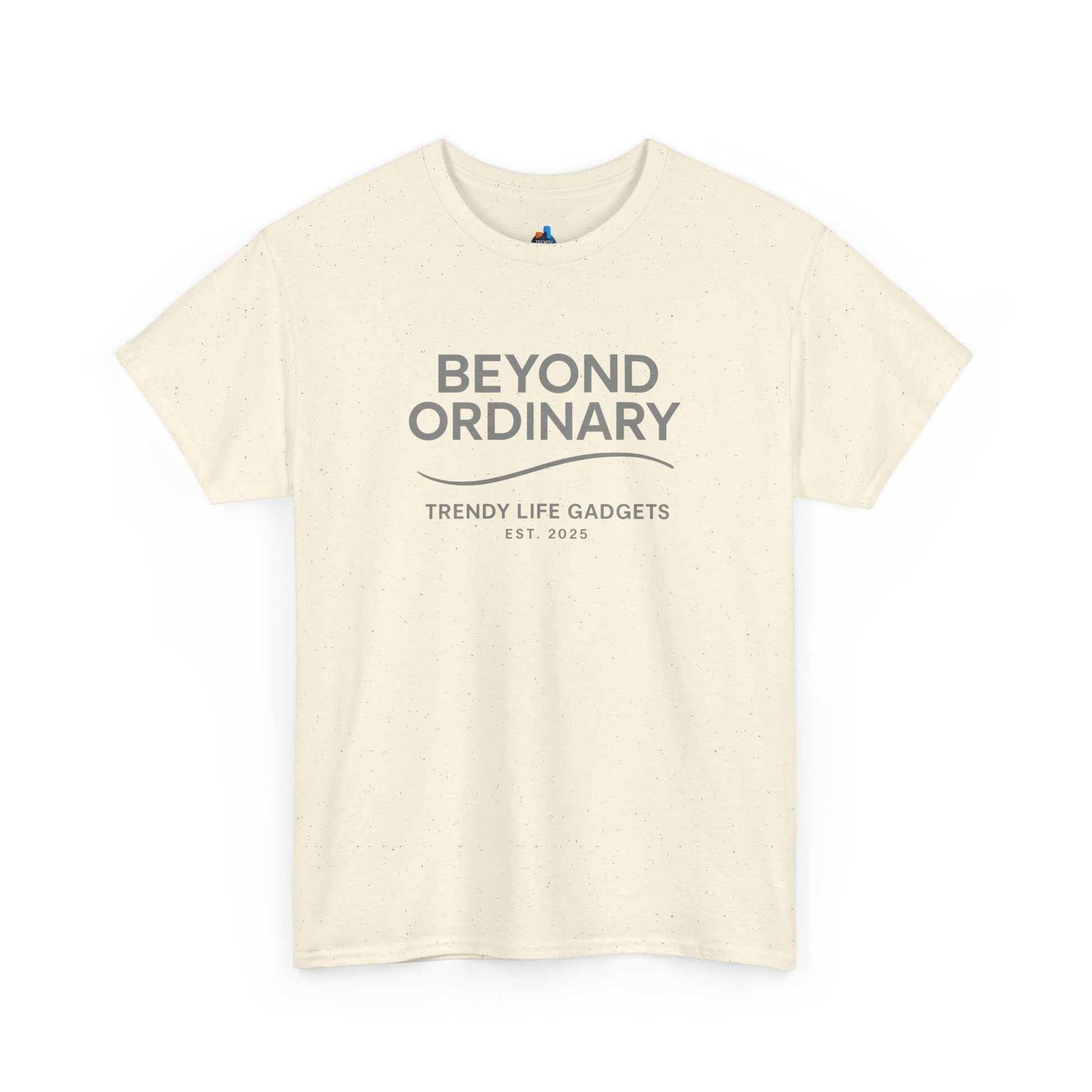 Beyond Ordinary Unisex T-Shirt | Trendy Life Apparel | Casual Fashion, Gift for Friends, Comfortable Wear, Everyday Style - Trendy Life Gadgets