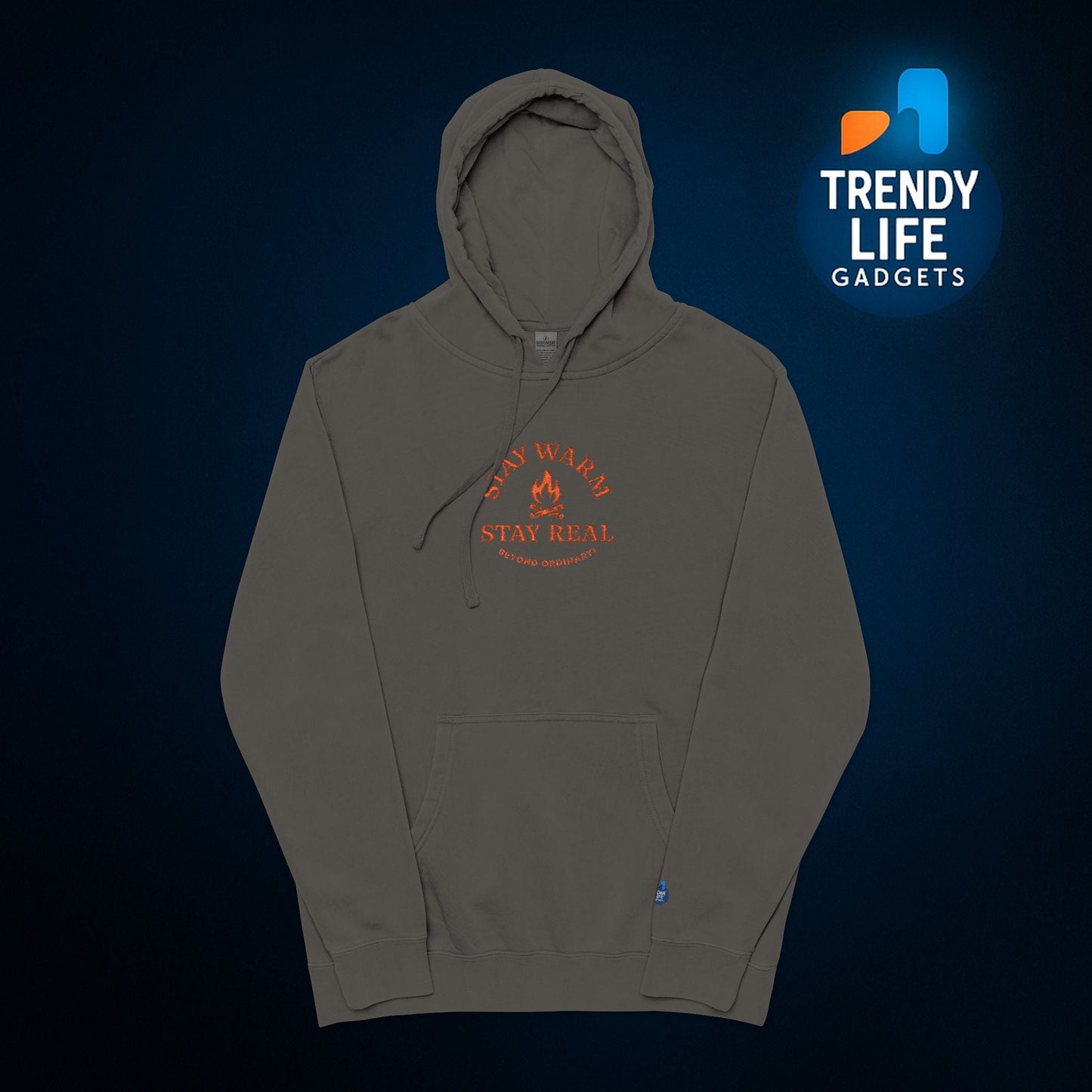 Stay Warm Stay Real Hoodie By Trendy Life Gadgets - Trendy Life Gadgets