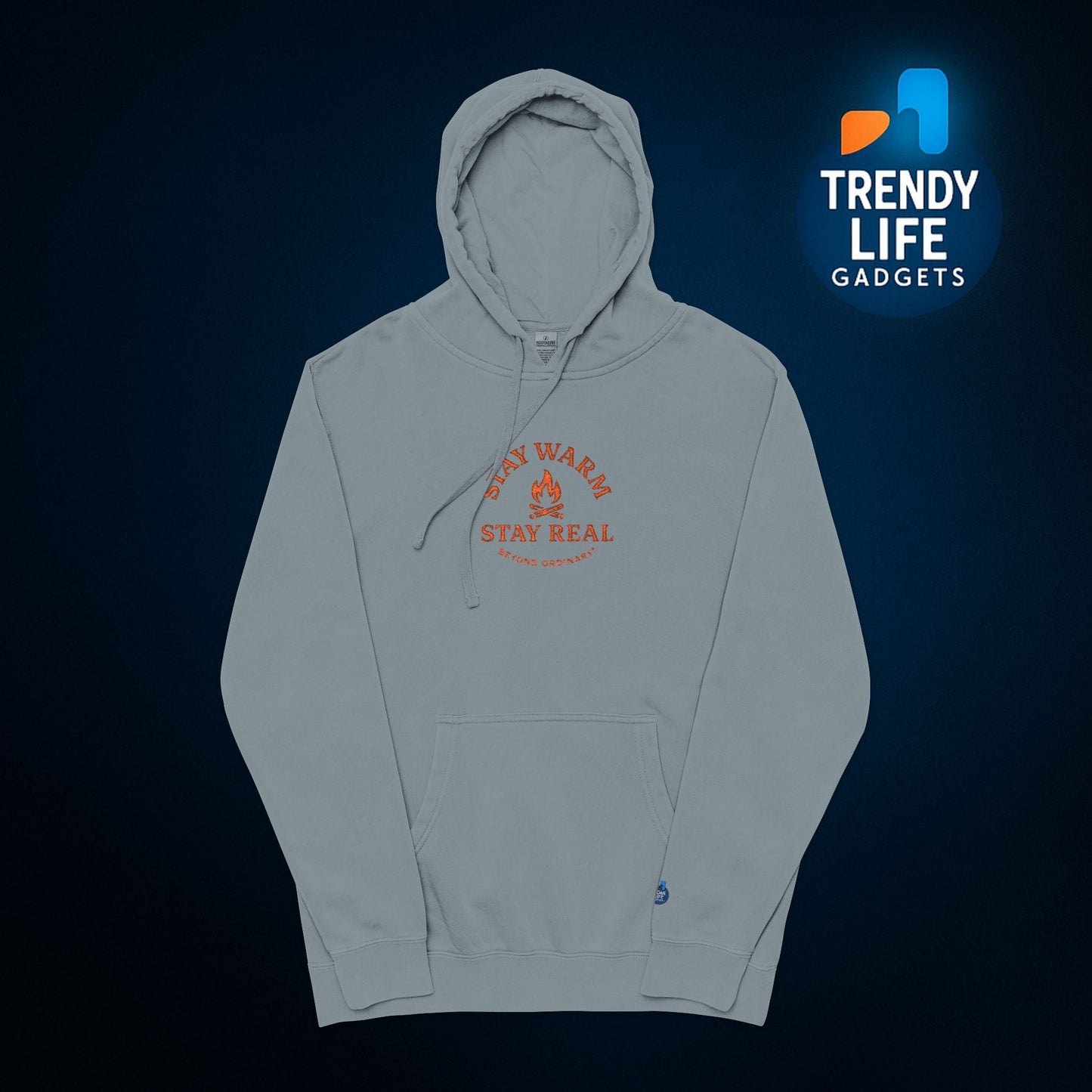 Stay Warm Stay Real Hoodie By Trendy Life Gadgets - Trendy Life Gadgets