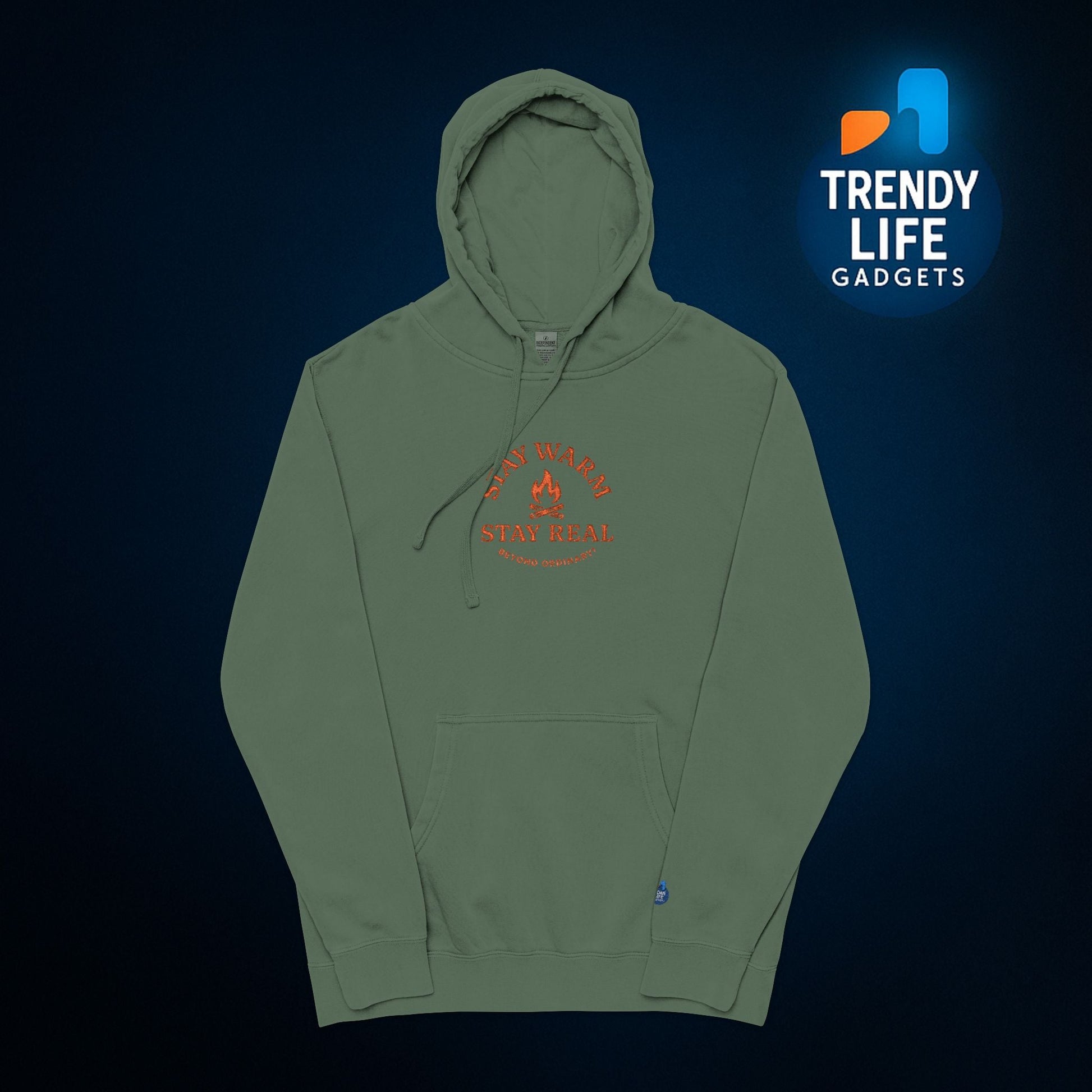 Stay Warm Stay Real Hoodie By Trendy Life Gadgets - Trendy Life Gadgets